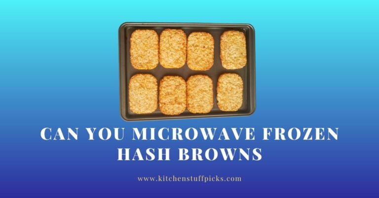 Can You Microwave Frozen Hash Browns