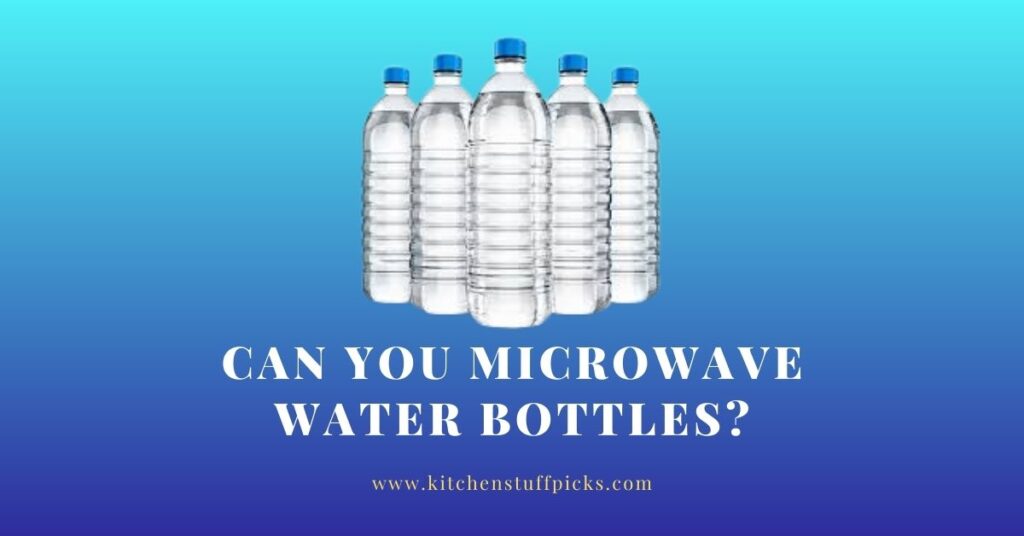 Can You Microwave Water Bottles?